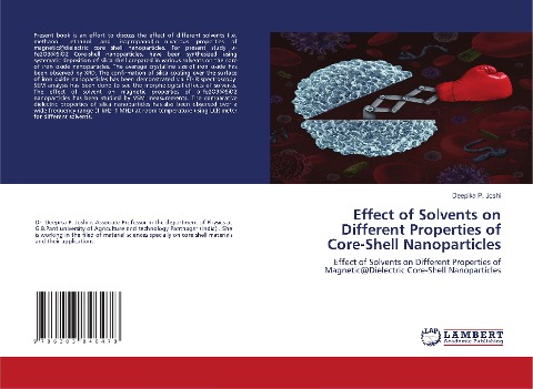 Effect of Solvents on Different Properties of Core-Shell Nanoparticles: Effect of Solvents on Different Properties ofMagnetic@Dielectric Core-Shell Nanoparticles