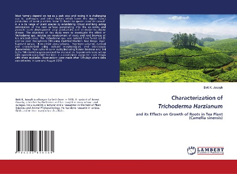 Characterization of Trichoderma Harzianum: and its Effects on Growth of Roots in Tea Plant (Camellia sinensis)