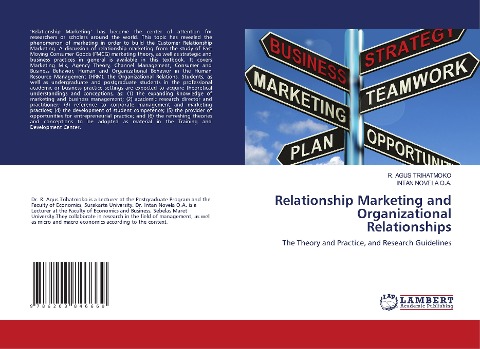 Relationship Marketing and Organizational Relationships: The Theory and Practice, and Research Guidelines