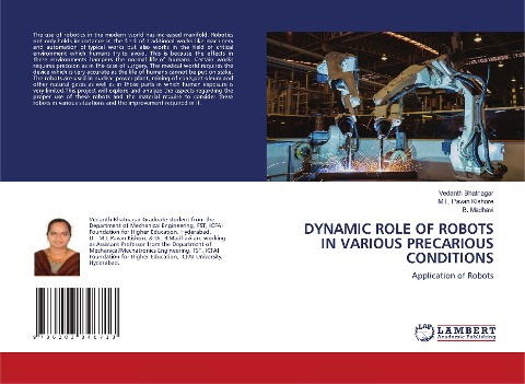 DYNAMIC ROLE OF ROBOTS IN VARIOUS PRECARIOUS CONDITIONS: Application of Robots