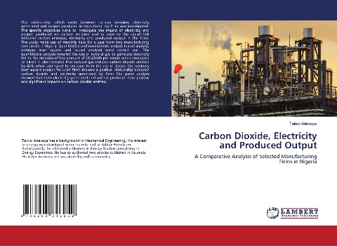 Carbon Dioxide, Electricity and Produced Output: A Comparative Analysis of Selected Manufacturing Firms in Nigeria