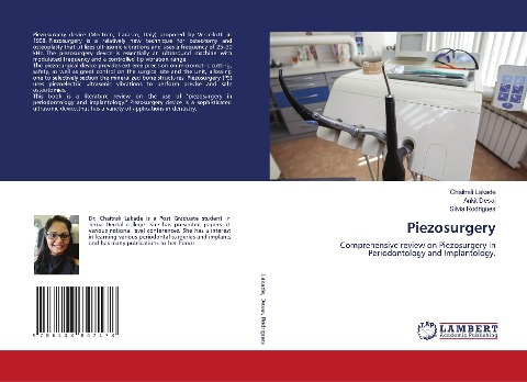 Piezosurgery: Comprehensive review on Piezosurgery in Periodontology and Implantology.