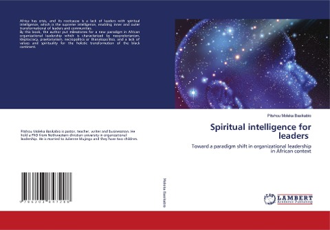 Spiritual intelligence for leaders: Toward a paradigm shift in organizational leadership in African context