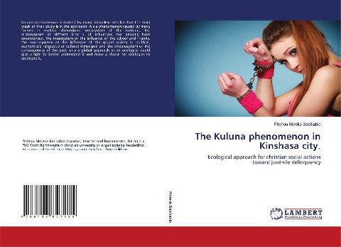 The Kuluna phenomenon in Kinshasa city.: Ecological approach for christian social actions toward juvénile delinquency