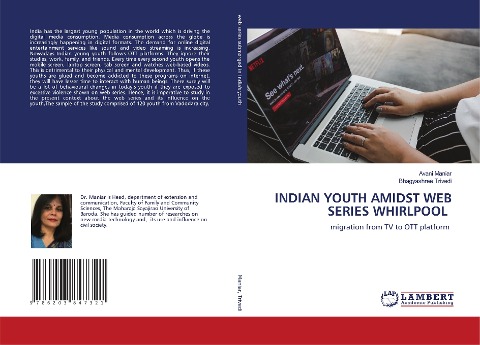 INDIAN YOUTH AMIDST WEB SERIES WHIRLPOOL: migration from TV to OTT platform