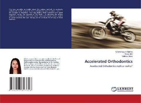 Accelerated Orthodontics: Accelerated Orthodontics myth or reality?