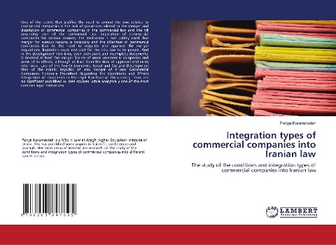 Integration types of commercial companies into Iranian law: The study of the conditions and integration types of commercial companies into Iranian law