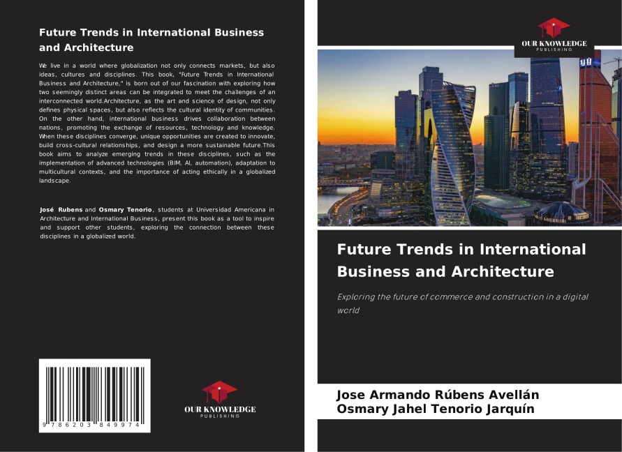 Future Trends in International Business and Architecture: Exploring the future of commerce and construction in a digital world