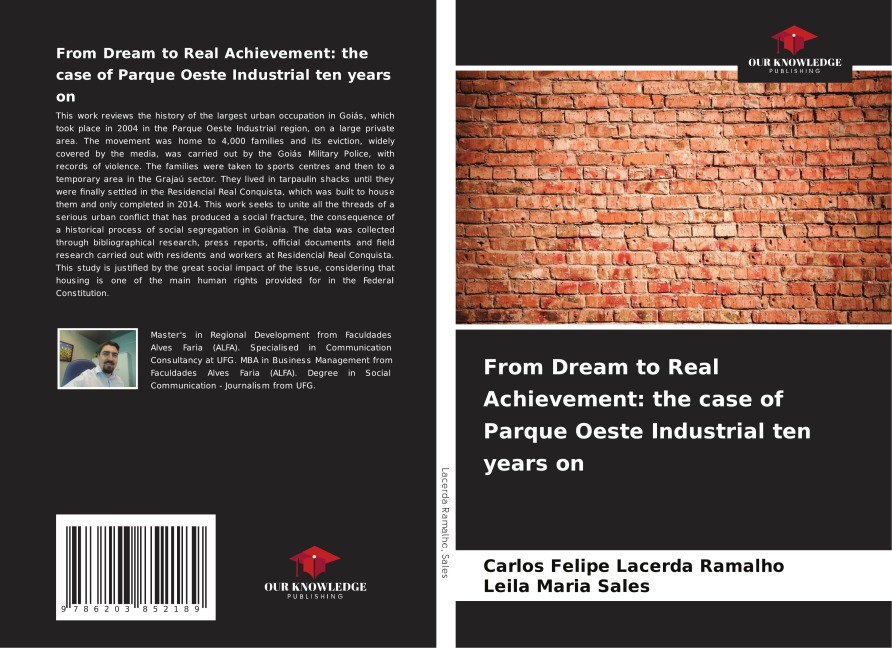 From Dream to Real Achievement: the case of Parque Oeste Industrial ten years on