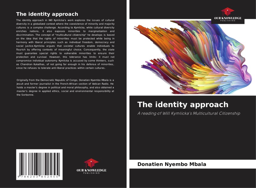 The identity approach: A reading of Will Kymlickas Multicultural Citizenship