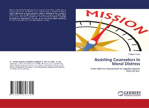 Assisting Counselors in Moral Distress: From Adlerian Assessment to Logotherapeutic Intervention
