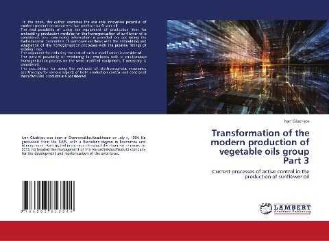Transformation of the modern production of vegetable oils group Part 3: Current processes of active control in the production of sunflower oil