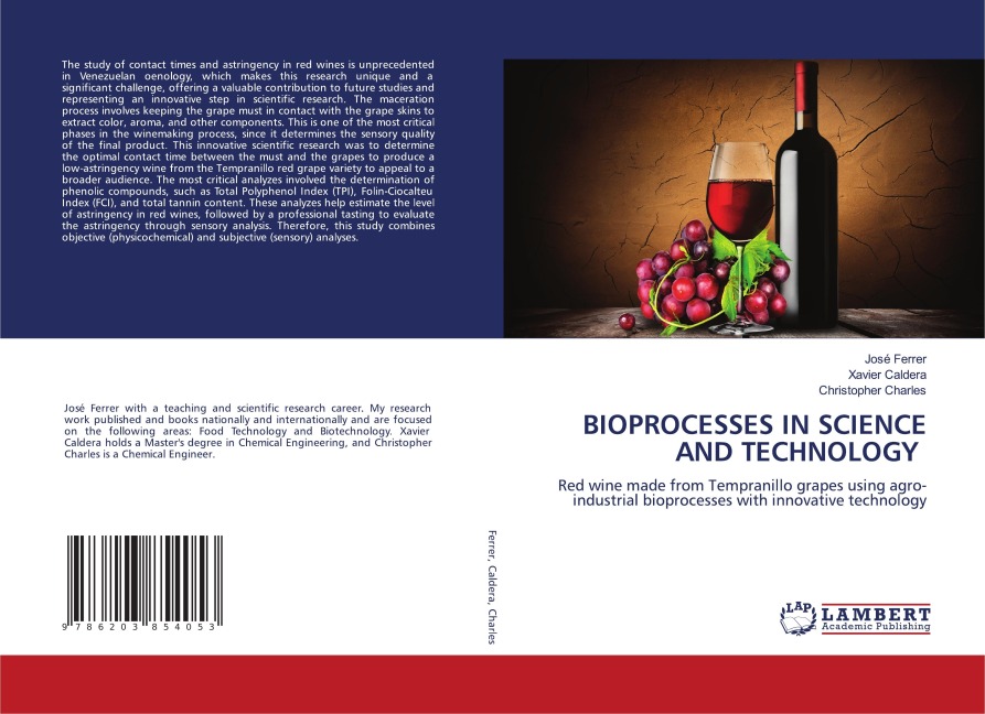 BIOPROCESSES IN SCIENCE AND TECHNOLOGY: Red wine made from Tempranillo grapes using agro-industrial bioprocesses with innovative technology