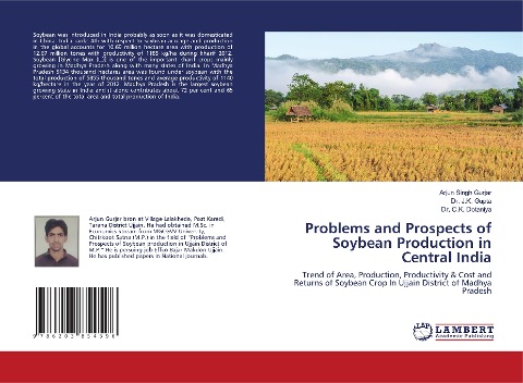 Problems and Prospects of Soybean Production in Central India: Trend of Area, Production, Productivity & Cost and Returns of Soybean Crop In Ujjain District of Madhya Pradesh