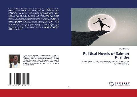 Political Novels of Salman Rushdie: Proving the Vanity over History: Political Novels of Salman Rushdie