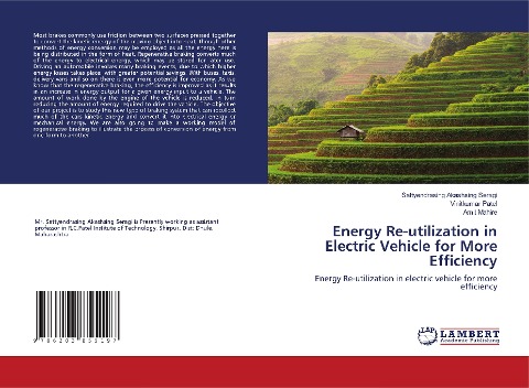 Energy Re-utilization in Electric Vehicle for More Efficiency: Energy Re-utilization in electric vehicle for more efficiency