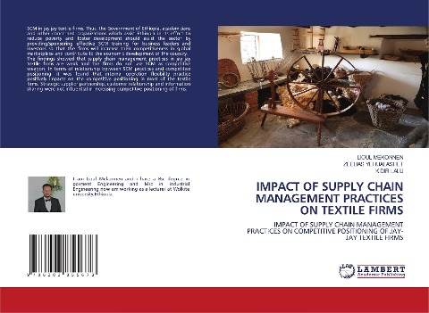 IMPACT OF SUPPLY CHAIN MANAGEMENT PRACTICES ON TEXTILE FIRMS: IMPACT OF SUPPLY CHAIN MANAGEMENT PRACTICES ON COMPETITIVE POSITIONING OF JAY-JAY TEXTILE FIRMS