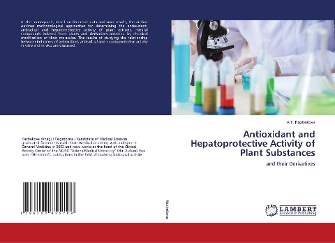 Antioxidant and Hepatoprotective Activity of Plant Substances: and their Derivatives