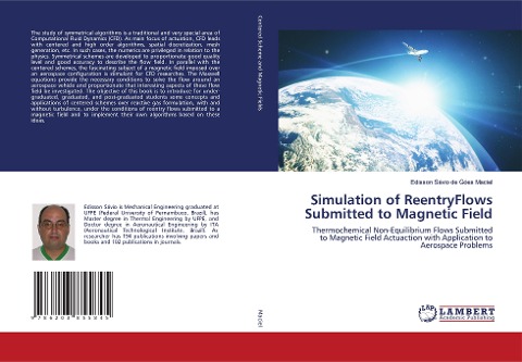 Simulation of ReentryFlows Submitted to Magnetic Field: Thermochemical Non-Equilibrium Flows Submitted to Magnetic Field Actuaction with Application to Aerospace Problems