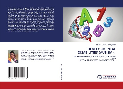 DEVELOPMENTAL DISABILITIES (AUTISM):: COMPREHENSIVE GUIDE FOR NURSES, MIDWIVES ANDSPECIAL EDUCATORS. 1st EDITION, VOL 1