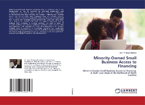 Minority-Owned Small Business Access to Financing: Minority-Owned Small Business Access to Financing: A Multi Case Study in the Northeast of North Carolina