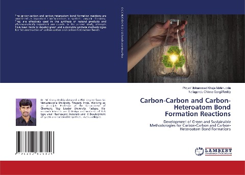 Carbon-Carbon and Carbon-Heteroatom Bond Formation Reactions: Development of Green and Sustainable Methodologies for Carbon-Carbon and Carbon-Heteroatom Bond Formations