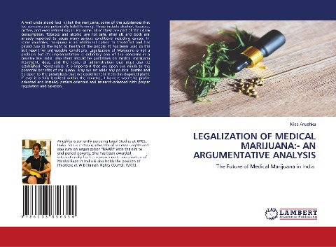 LEGALIZATION OF MEDICAL MARIJUANA:- AN ARGUMENTATIVE ANALYSIS: The Future of Medical Marijuana in India