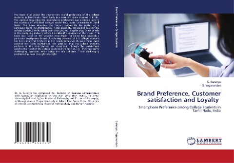 Brand Preference, Customer satisfaction and Loyalty: Smartphone Preference among College Students in Tamil Nadu, India
