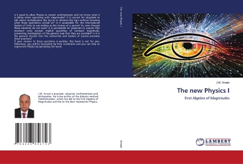 The new Physics I: First Algebra of Magnitudes