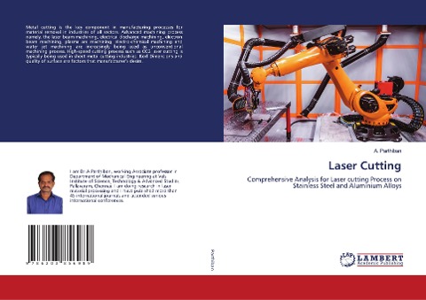 Laser Cutting: Comprehensive Analysis for Laser cutting Process on Stainless Steel and Aluminium Alloys