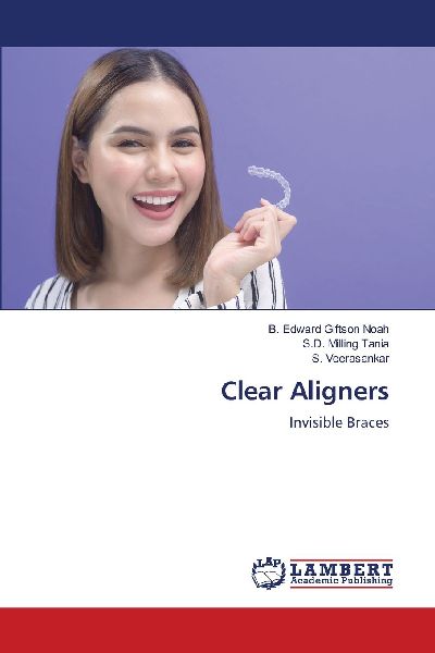 Clear Aligners: Invisible Braces