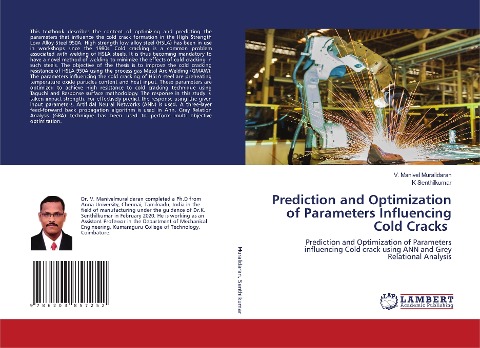 Prediction and Optimization of Parameters Influencing Cold Cracks: Prediction and Optimization of Parameters influencing Cold crack using ANN and Grey Relational Analysis