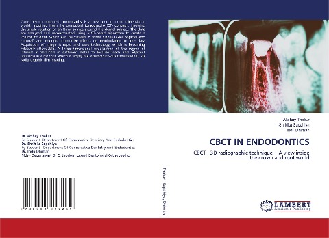 CBCT IN ENDODONTICS: CBCT - 3D radiographic technique -- A view inside the crown and root world