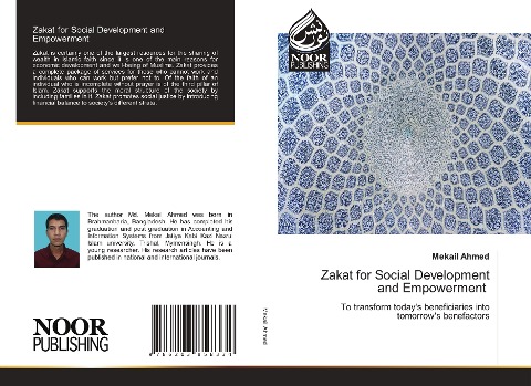 Zakat for Social Development and Empowerment: To transform todays beneficiaries into tomorrows benefactors
