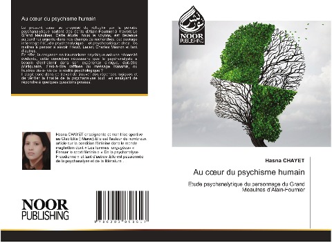 Au c¿ur du psychisme humain: Etude psychanalytique du personnage du Grand Meaulnes dAlain-Fournier