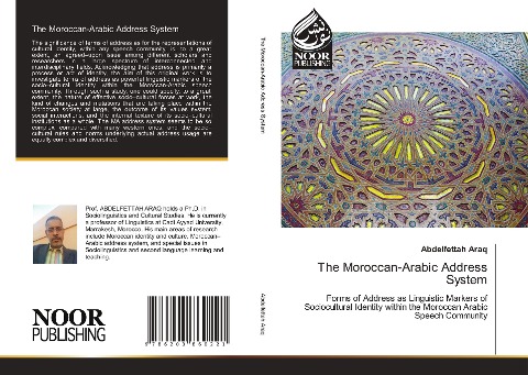 The Moroccan-Arabic Address System: Forms of Address as Linguistic Markers ofSociocultural Identity within the Moroccan Arabic Speech Community