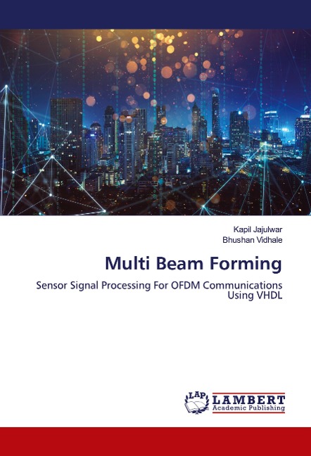Multi Beam Forming: Sensor Signal Processing For OFDM CommunicationsUsing VHDL