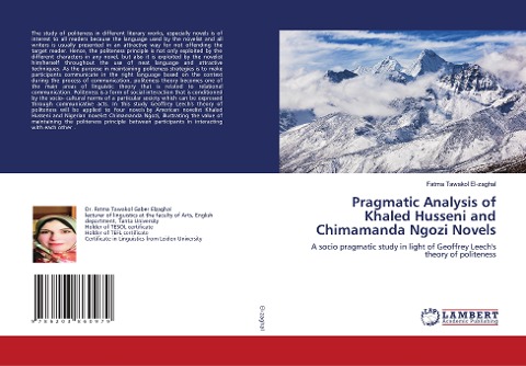 Pragmatic Analysis of Khaled Husseni and Chimamanda Ngozi Novels: A socio pragmatic study in light of Geoffrey Leechs theory of politeness