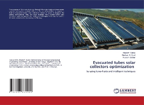 Evacuated tubes solar collectors optimization: by using Nano-fluids and intelligent techniques