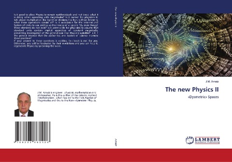 The new Physics II: Dysmetric Spaces