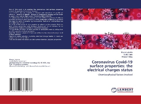 Coronavirus Covid-19 surface properties: the electrical charges status: Chemico-physical factors involved