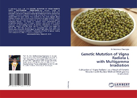 Genetic Mutation of Vigna Radiata L with Multigamma Irradiation: Cultivation of Vigna Radiata L as a Result of Genetic Mutation with Nuclear Method (Multigamma Irradiation)