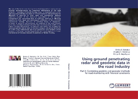 Using ground penetrating radar and geodetic data in the road industry: Part II: Combining geodetic and georadar methods for road monitoring with financial constraints