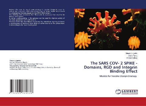 The SARS COV- 2 SPIKE - Domains, RGD and Integrin Binding Effect: Models for Vaccine Design-Stratagy