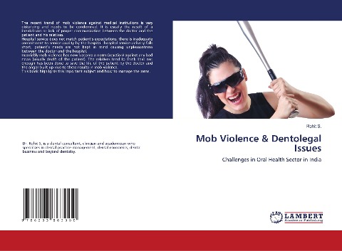 Mob Violence & Dentolegal Issues: Challenges in Oral Health Sector in India