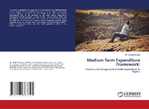 Medium Term Expenditure Framework:: Practice and Management of Public Expenditure in Nigeria