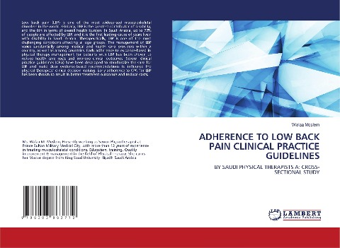 ADHERENCE TO LOW BACK PAIN CLINICAL PRACTICE GUIDELINES: BY SAUDI PHYSICAL THERAPISTS A: CROSS-SECTIONAL STUDY
