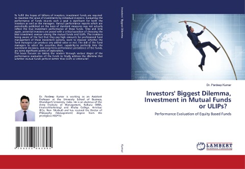 Investors Biggest Dilemma, Investment in Mutual Funds or ULIPs?: Performance Evaluation of Equity Based Funds