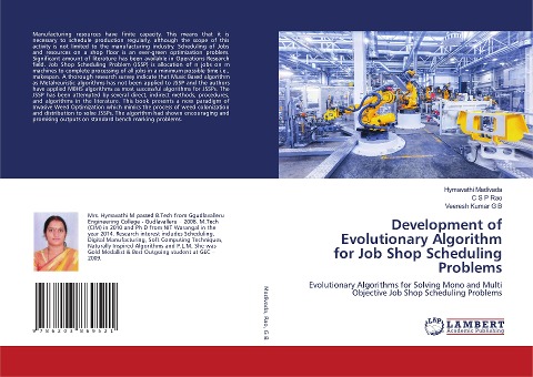 Development of Evolutionary Algorithm for Job Shop Scheduling Problems: Evolutionary Algorithms for Solving Mono and Multi Objective Job Shop Scheduling Problems