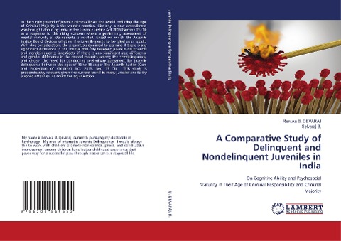 A Comparative Study of Delinquent and Nondelinquent Juveniles in India: On Cognitive Ability and PsychosocialMaturity in Their Age of Criminal Responsibility and Criminal Majority